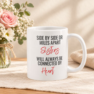 Seitlich oder Meilen von den Schwestern Kaffeetasse