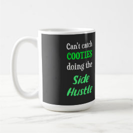 Seitlicher Hustle Cooties Neon Green Text Kaffeetasse