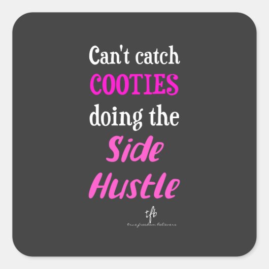 Seitlicher Hustle Cooties Neon Pink Text Quadratischer Aufkleber (Vorderseite)