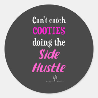 Seitlicher Hustle Cooties Neon Pink Text Runder Aufkleber