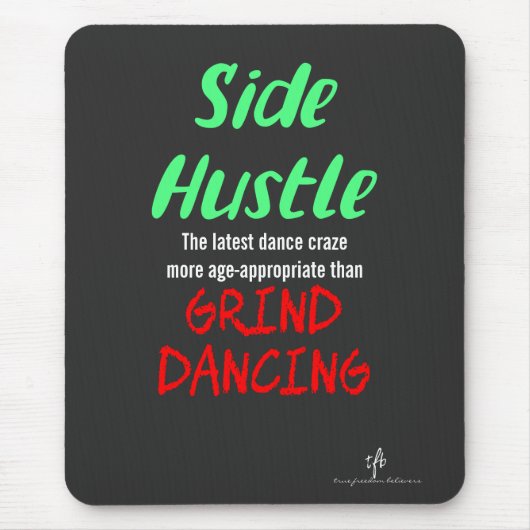Seitlicher Hustle gegen grind tanzende Neon Green Mousepad (Vorne)
