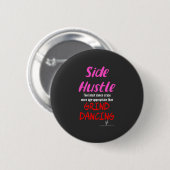 Seitlicher Hustle gegen grind tanzende Neon Pink T Button (Vorne & Hinten)