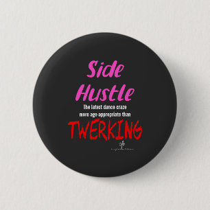 Seitlicher Hustle gegenüber aufwergendem Neon Pink Button