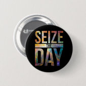 Seize den Tag Schwarz Button (Vorne & Hinten)
