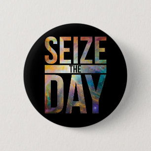 Seize den Tag Schwarz Button