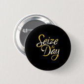 Seize The Day Button (Vorne & Hinten)