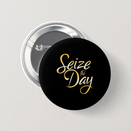 Seize The Day  Button (Vorne & Hinten)