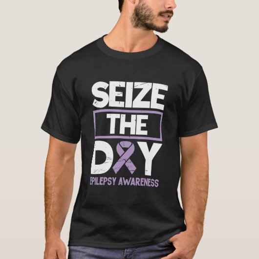 Seize The Day Epilepsy Awareness Epilepsyawareness T-Shirt (Vorderseite)