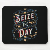 Seize The Day  Mousepad (Vorne)