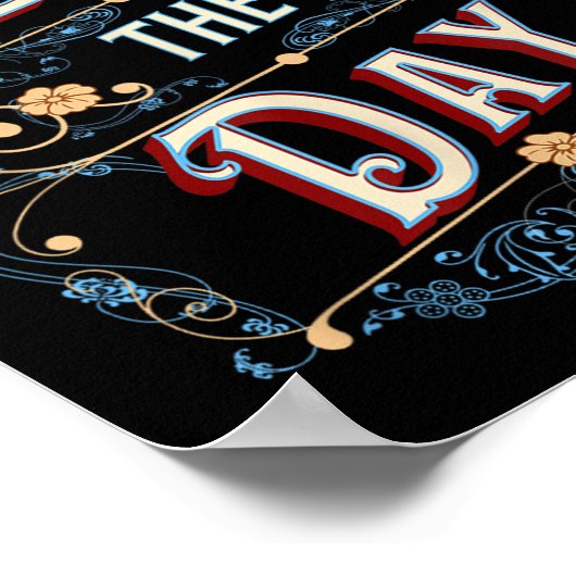 Seize The Day  Poster (Ecke)