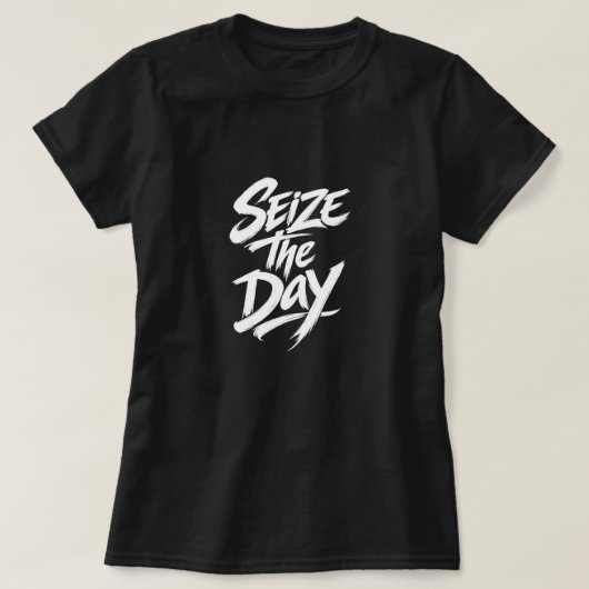 Seize The Day T-Shirt (Design vorne)