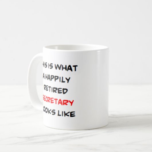 Sekretärin im Ruhestand Kaffeetasse (Vorderseite Links)