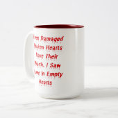 Selbst beschädigte gebrochene Herzen haben ihr gut Zweifarbige Tasse (Vorderseite Links)