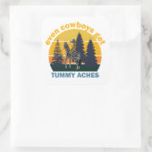 Selbst Cowboys bekommen Tummy Aches Quadratischer Aufkleber (Tasche)