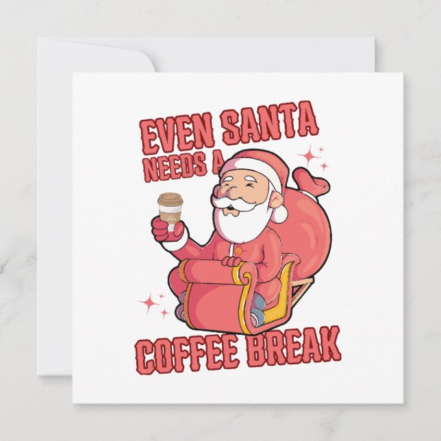 Selbst der Weihnachtsmann braucht eine Kaffeepause (Vorderseite)
