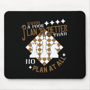 Selbst ein schlechter Plan ist besser als gar kein Mousepad