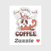 Selbst Hexen brauchen Kaffee Aufkleber (Blatt)