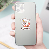 Selbst Hexen brauchen Kaffee Aufkleber (Telefon)