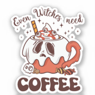 Selbst Hexen brauchen Kaffee Aufkleber