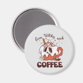 Selbst Hexen brauchen Kaffee Magnet (Vorderseite/Rückseite)