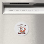 Selbst Hexen brauchen Kaffee Magnet (In Situ (Geschirrspüler))