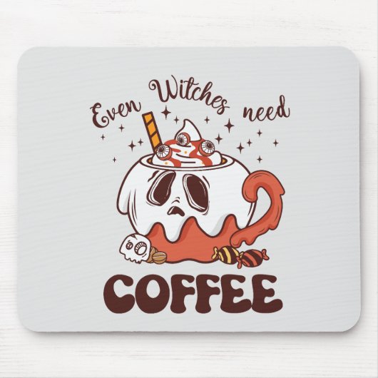 Selbst Hexen brauchen Kaffee Mousepad (Vorne)