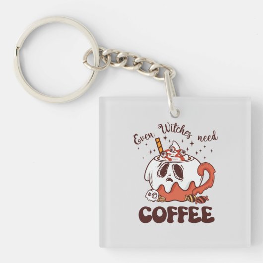 Selbst Hexen brauchen Kaffee Schlüsselanhänger (Vorderseite)