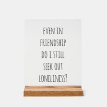 Selbst in Freundschaft akryllisches Zeichen