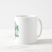 Selbst-Liebe inspirierende Worte für Selbstfürsorg Kaffeetasse (VorderseiteRechts)