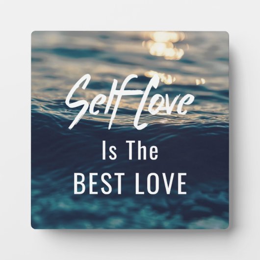 Selbst Liebe ist die beste Liebe Plaque mit Easel Fotoplatte (Vorderseite)