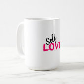 Selbst-Liebe Kaffeetasse (Vorderseite Links)