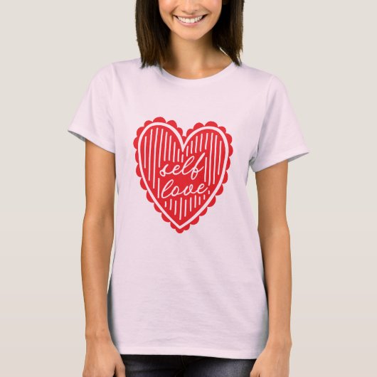 Selbst Liebe Rotes Herz T-Shirt (Vorderseite)