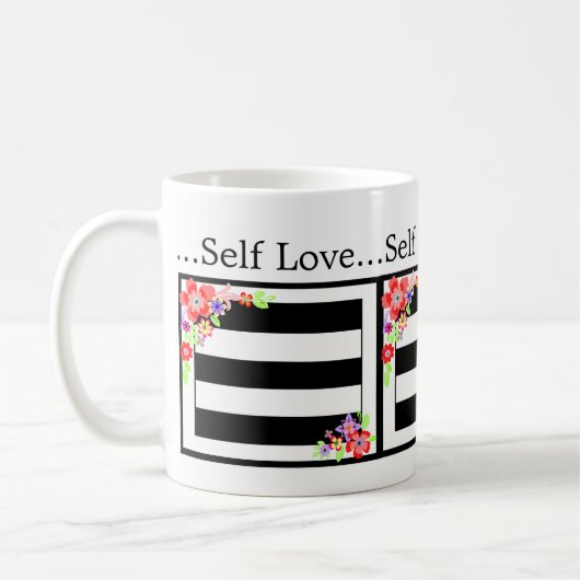 "Selbst Liebe" wunderschöne Blumenmotivation Tasse (Links)