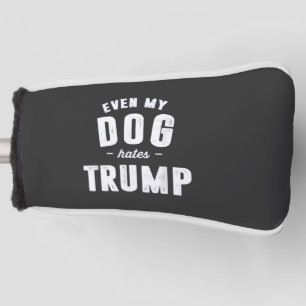 Selbst mein Hund hasst Trump Anti-Spaß Golf Headcover