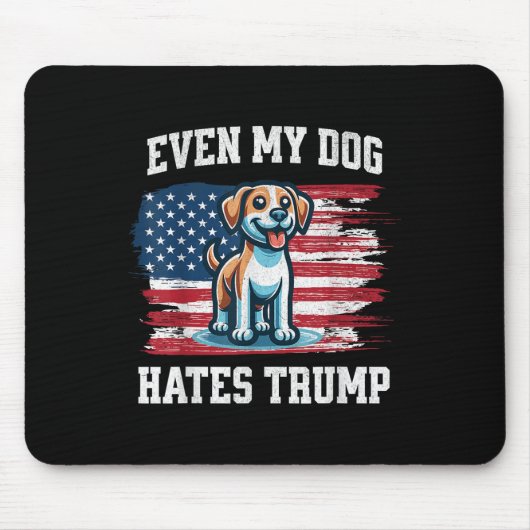 Selbst mein Hund hasst Trump _ Funny Election Pro Mousepad (Vorne)