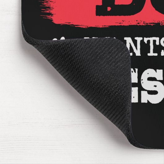 Selbst mein Hund will einen neuen Präsidenten Mousepad (Ecke)