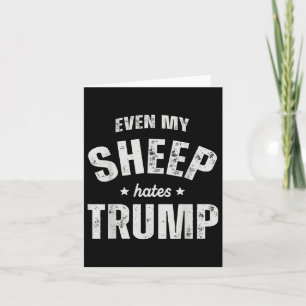 Selbst mein Schaf hasst Trump gegen Trump Men Baue Karte