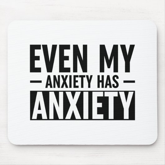 Selbst meine Angst hat Angst Mousepad (Vorne)