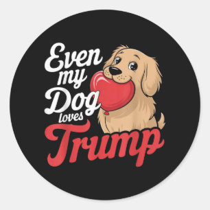 Selbst meine Hunde sind Lieben Trump, Trump-Unters Runder Aufkleber