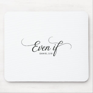 Selbst wenn Daniel 3_18 Christlicher Bibelvers Gla Mousepad