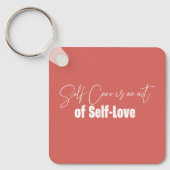 Selbstachtung ist ein Akt der Liebe Schlüsselanhänger (Vorderseite)