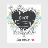 Selbstachtung ist nicht egoistisch aufkleber (Blatt)