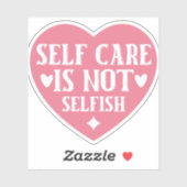 Selbstachtung ist nicht egoistisch aufkleber (Blatt)