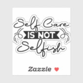 Selbstachtung ist nicht egoistisch aufkleber (Blatt)