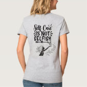 "Selbstachtung ist nicht egoistisch" Inspiration G T-Shirt (Rückseite)