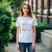 Selbstachtung ist Selbstversorgung Liebe: Bewunder T-Shirt