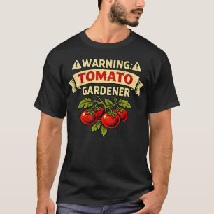 Selbstangebaute Tomaten Gartenliebhaber Tomate T-Shirt