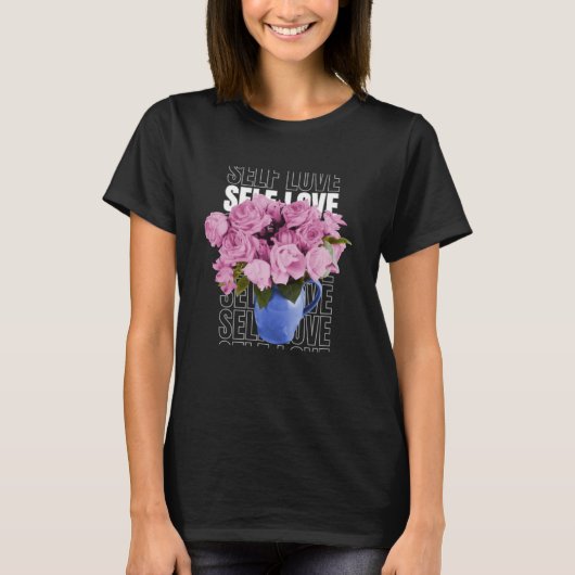Selbstbewusste Liebe Selbstbewusstsein Liebe Glück T-Shirt (Vorderseite)
