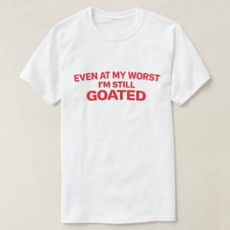 Selbstbewusstes Zitat "Selbst an meinen schlechtes T-Shirt