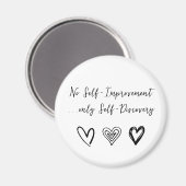 Selbstbewusstsein-Magnet für die tägliche Liebe Magnet (Vorderseite/Rückseite)